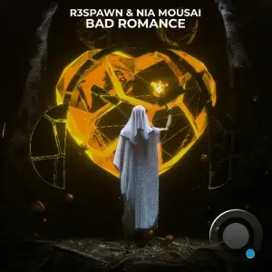 R3SPAWN & Nia Mousai - Bad Romance (2025)