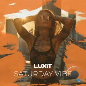 Luxit - Saturday Vibe (2025)