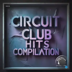 Circuit Club Hits Compilation (2025)