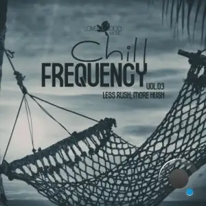 Chill Frequency, Vol.03 (2025)