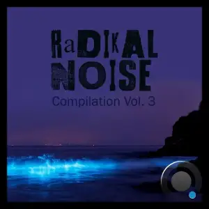Radikal Noise Compilation Vol. 3 (2025)