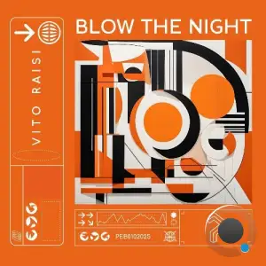 Vito Raisi - Blow the Night (2025)