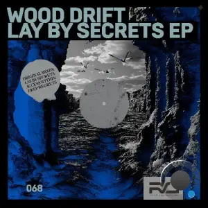 Wood Drift - Lay By Secrets (2025)