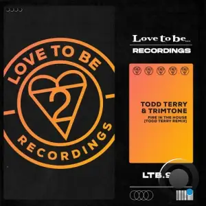 Todd Terry & Trimtone - Fire In The House (2025)
