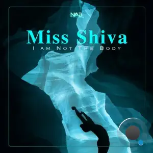Miss Shiva - I Am Not the Body (2025)