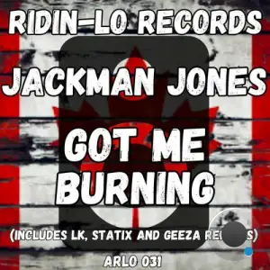 Jackman Jones - Got Me Burning (2025)