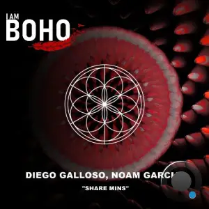 Diego Galloso & Noam Garcia - Share Mins (2025)