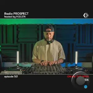 Hollen - Radio Prospect 361 (2025-06-23)