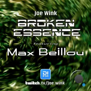 Joe Wink & Max Beillou - Broken Essence 139 (2025-06-23)