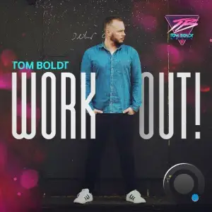 Tom Boldt - Work Out! 168 (2025-06-24)
