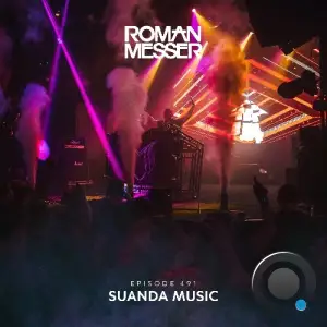 Roman Messer - Suanda Music 491 (2025-06-24)