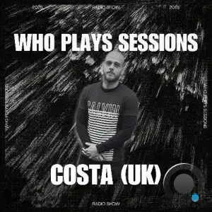 Costa (Uk) - Wh0 Plays Sessions 182 (2025-06-24)