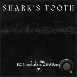 Nicko Shuo - Shark's Tooth (2025)