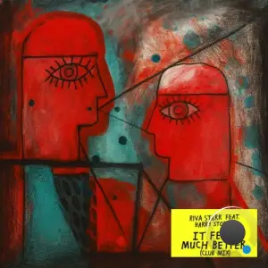Riva Starr x Harry Stone - It Feels Much Better (Club Mix) (2025)