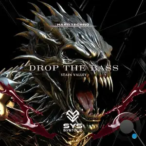 Stain Valley - Drop the Bass (2025)