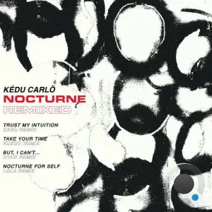 Kedu Carlo - Nocturne Remixed (2025)