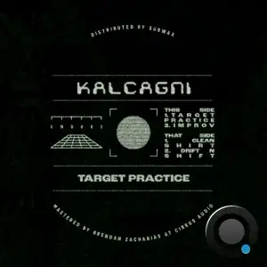 Kalcagni - Target Practice (2025)