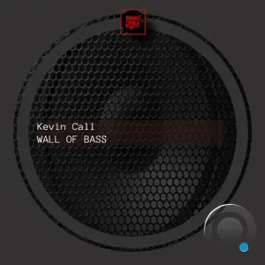 Kevin Call - Wall Of Bass (2025)