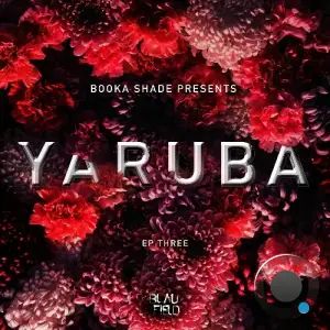 Booka Shade presents Yaruba - EP Three (2025)