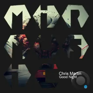 Chris Martin - Good Night (2025)