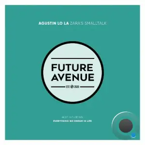 Agustin Lo La - Zara's Smalltalk (2025)