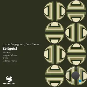Lucho Bragagnolo, Facu Navas - Zeitgeist (2025)