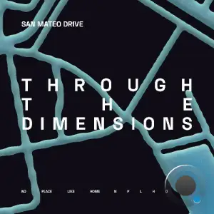 San Mateo Drive - Through The Dimensions (2025)