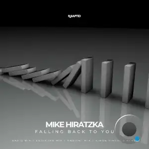 Mike Hiratzka - Falling Back to You (2025)