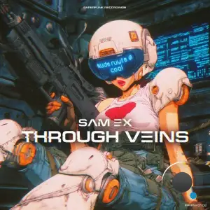Sam Ex - Through Veins (2025)