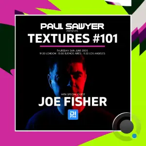 Paul Sawyer & Joe Fisher - Textures 101 (2025-06-26)