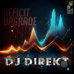 DJ Direkt - Deficit Upgrade LP (2025)