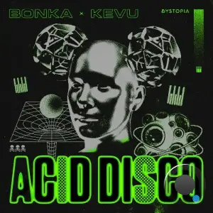 Bonka x Kevu - Acid Disco (2025)