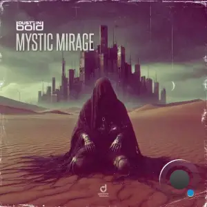 Dust In Bold - Mystic Mirage (2025)