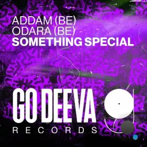 ADDAM (BE) & ODARA (BE) - Something Special (2025)