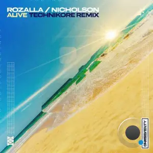 Rozalla x Nicholson - Alive (Technikore Remix) (2025)