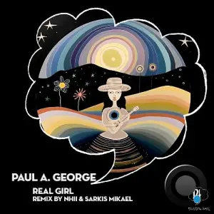 Paul A. George - Real Girl (2025)