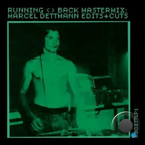 Running Back Mastermix: Marcel Dettmann - Edits & Cuts (DJ Mix) (2025)