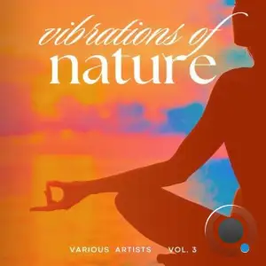Vibrations of Nature, Vol. 3 (2025)