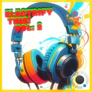 Electrify This! Vol. 2 (2025)