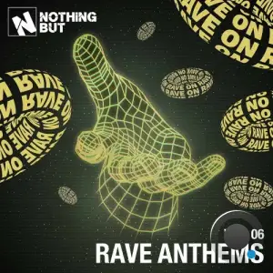Nothing But... Rave Anthems, Vol. 06 (2025)