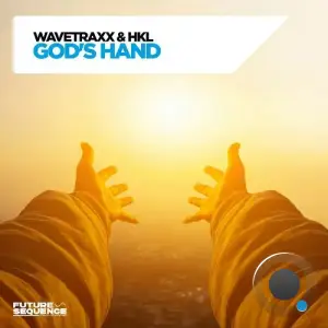 Wavetraxx & HKL - God's Hand (2025)