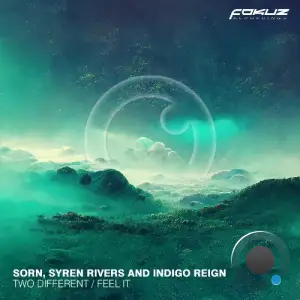 SØRN, Syren Rivers, Indigo Reign - Two Different / Feel It (2025)
