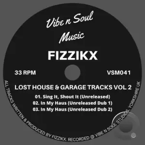Fizzikx - Lost House & Garage Tracks Vol 2 (2025)