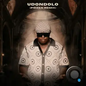 Poizen x Malusi Mbokazi x Dustinho - uDondolo (2025)