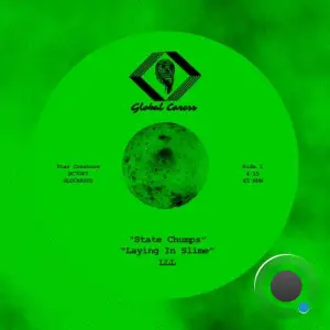 LLL - State Chumps x Laying In Slime (2025)