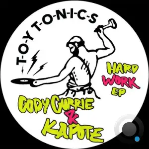 Cody Currie x Kapote - Hard Work (2025)