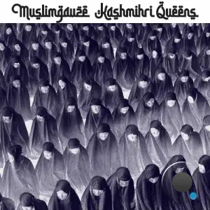 Muslimgauze - Kashmiri Queens (2025)