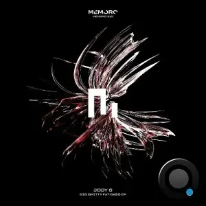 Jody 6 - Big Gritty Fat Bass (2025)