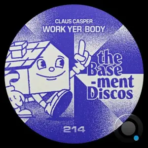 Claus Casper - Work Yer Body (2025)