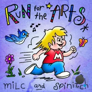 Milc And Spinitch - Run For The Arts (2025)